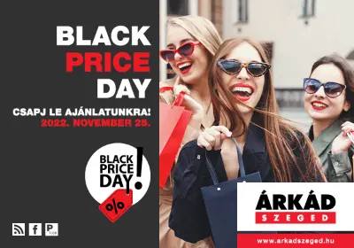 ÁRKÁD Szeged - Black Price Day 2022