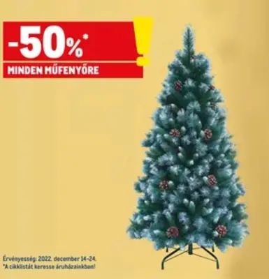 50% kedvezmény a műfenyőkre