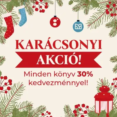 Karácsonyi akció - minden készleten lévő könyvre 30% kedvezmény