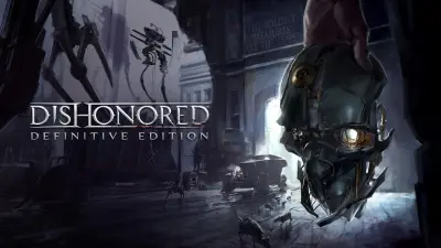 Dishonored - Definitive Edition