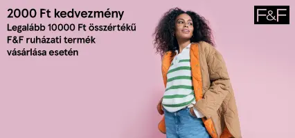 2 ezer Ft kedvezmény legalább 10 ezer Ft összértékű F&F ruházati termék vásárlása esetén