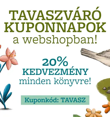 Tavaszváró kuponnapok: 20% kedvezmény MINDEN könyvre!