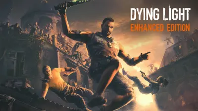 Dying Light Enhanced Edition