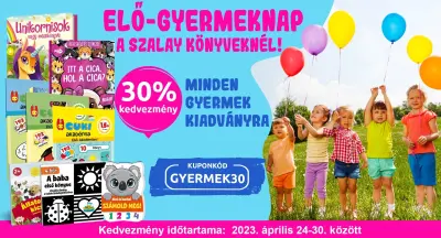 Elő-gyereknap (30% kedvezmény minden gyermek kiadványra)