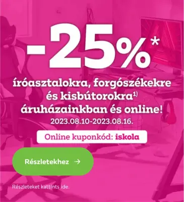 -25% íróasztalokra, forgószékekre és kisbútorokra