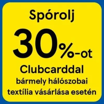 30% kedvezmény bármely hálószobai textíliára