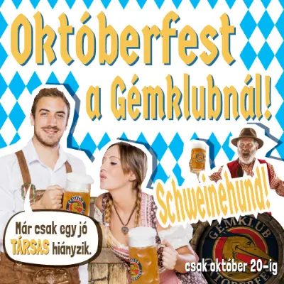 Oktoberfest a Gémklubnál (trásasjáték akciók)