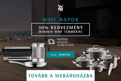 WMF Napok - 30% kedvezmény minden WMF termékre