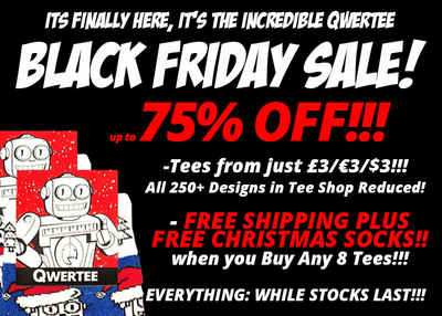 Black Friday a Qwertee-n