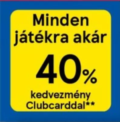 Minden játékra akár 40% kedvezmény Clubcarddal