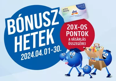 Bónusz hetek egész áprilisban a dm-ben (20x pont)