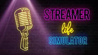 Streamer Life Simulator (Steam)