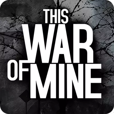 This War of Mine (Android/iOS)