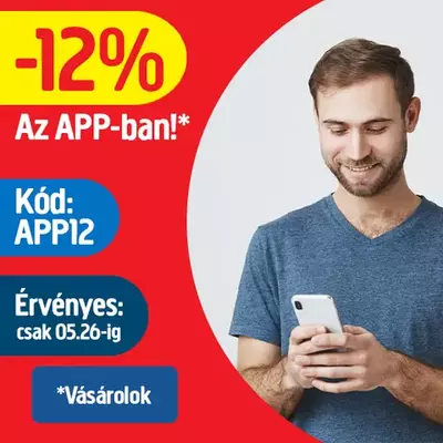 12% kedvezmény az appban (csak teljes árú termékekre)