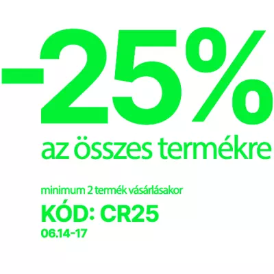 25% kedvezmény az összes termékre!