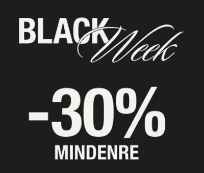 Black Week (-30% kedvezmény mindenre)