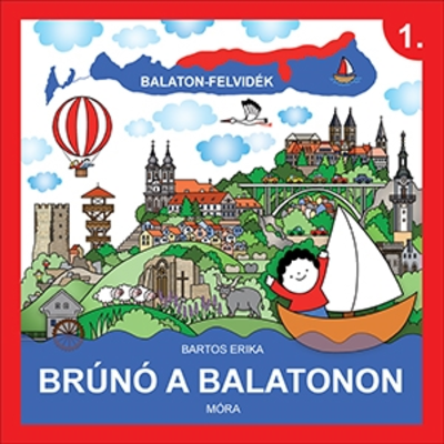 Bartos Erika: Balaton-felvidék - Brúnó a Balatonon 1.