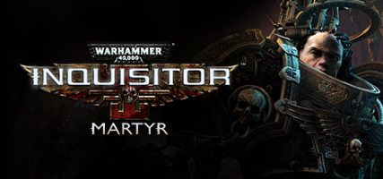 Warhammer 40,000: Inquisitor - Martyr Complete Collection