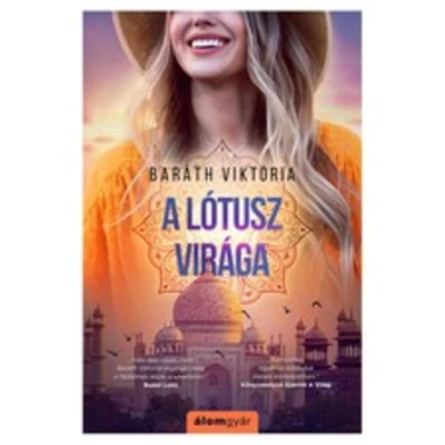 Baráth Viktória: A lótusz virága