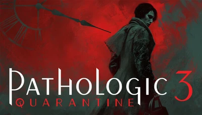 Pathologic 3: Quarantine