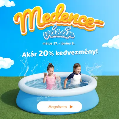 Medencevásár (akár 20% kedvezmény)