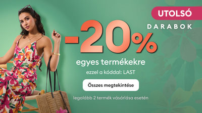 20% kedvezmény az utolsó darabokra