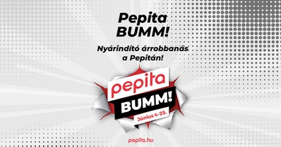 Pepita BUMM! (kedvezmények mindenre)