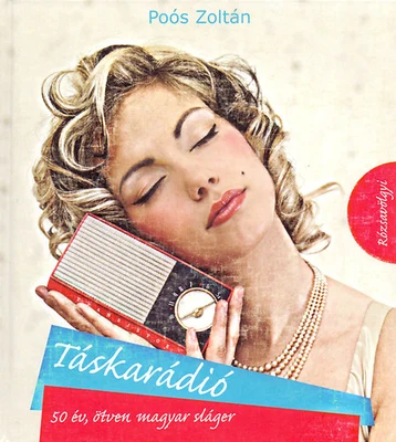 Táskarádió ​– 50 év, ötven magyar sláger