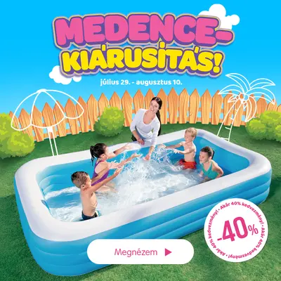 Medencekiárusítás (akár -40%)