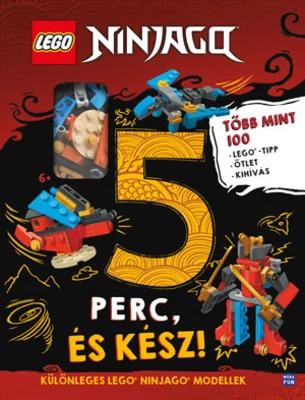 Szegedi Róza: LEGO Ninjago - 5 perc, és kész! Több mint 100 tipp, ötlet kihívás