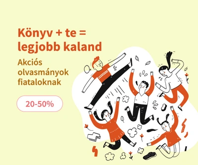 Könyv + te = legjobb kaland - Akciós olvasmányok fiataloknak