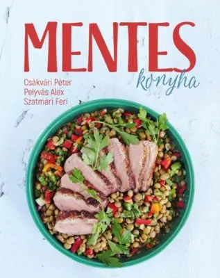 Csákvári Péter: Mentes konyha