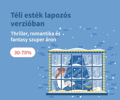 Téli esték lapozós verzióban - Thriller, romantika és fantasy szuper áron