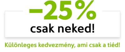 25% kedvezmény "csak neked" (teljes árúakra)