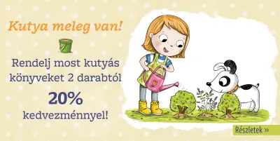 Kutyás könyvek 2 darabtól 20% kedvezménnyel